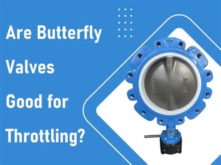 Are butterfly valves good for throttling?