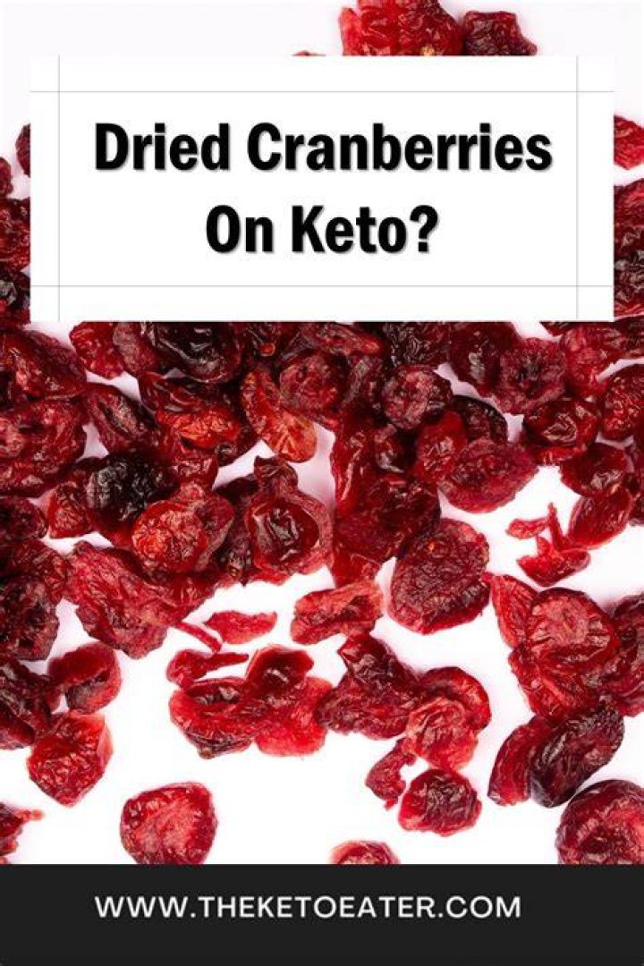 Are dried cranberries Keto friendly?