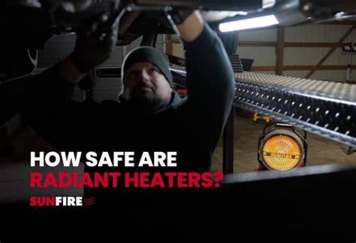 Are radiant heaters safe? | ContextResponse.com