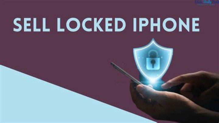 Can I sell a locked iPhone 6?