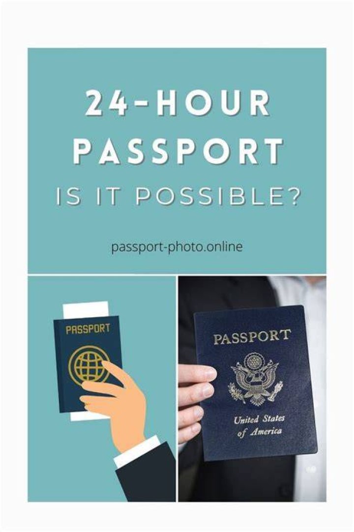 Can you get a passport in 24 hours?