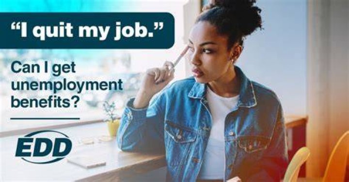 Can you get benefits if you quit your job?