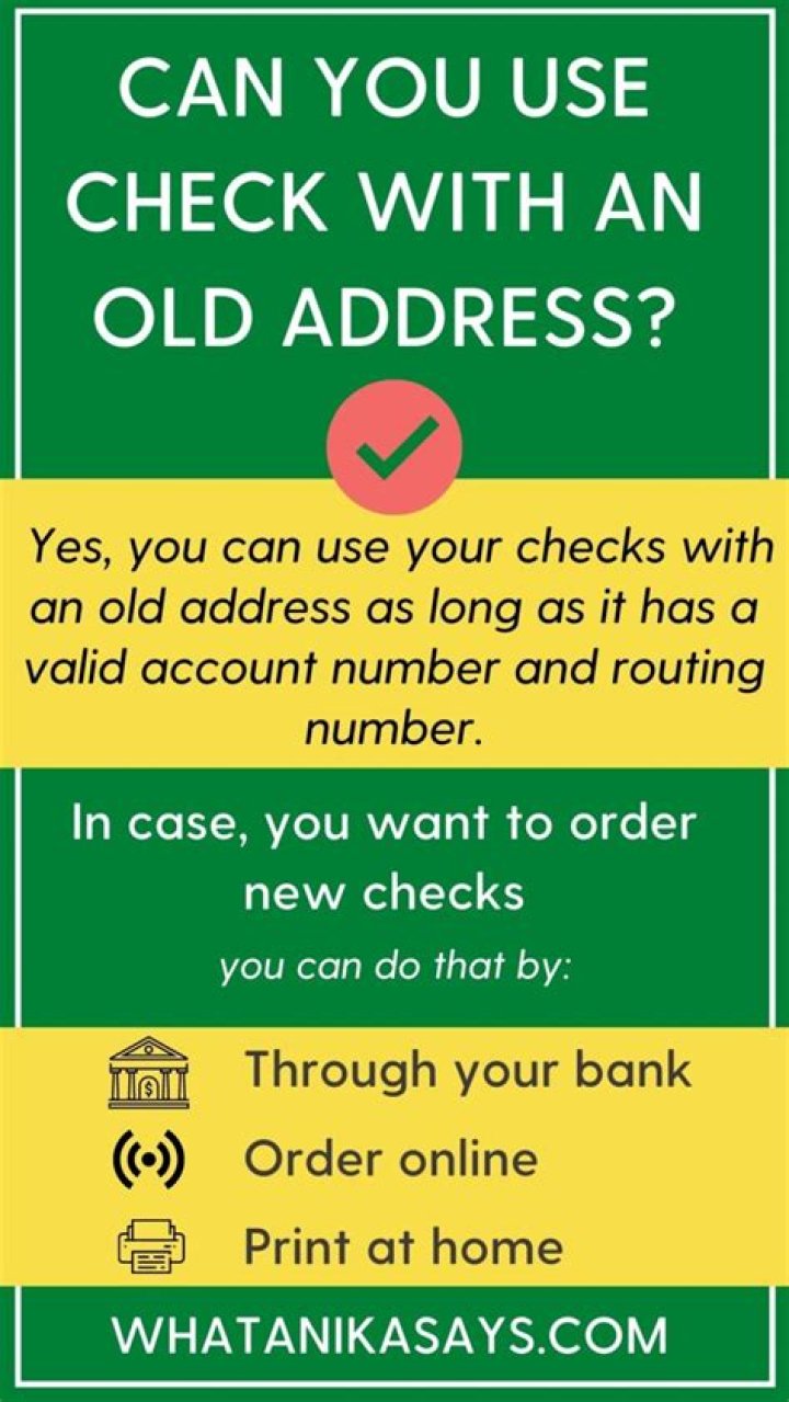 Can you still use checks with an old address?