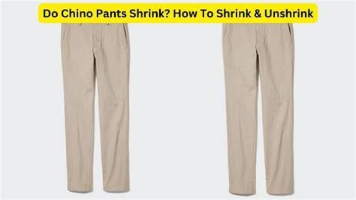 Do chinos shrink in wash?