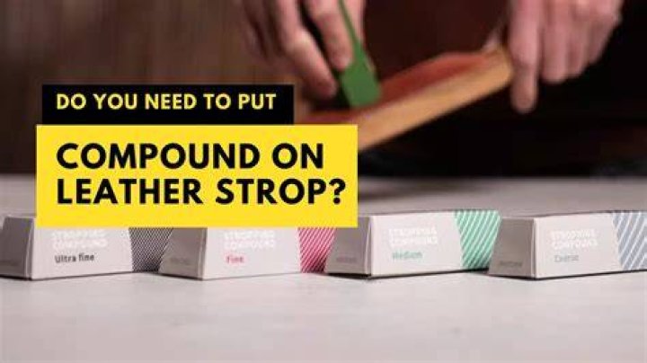 Do you need compound to strop?
