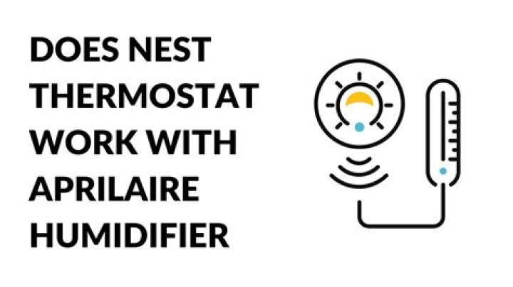 Does aprilaire work with Nest?