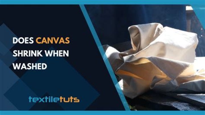 Does canvas shrink when wet?