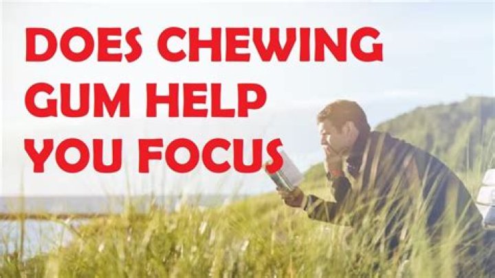 Does chewing gum in school help you focus?