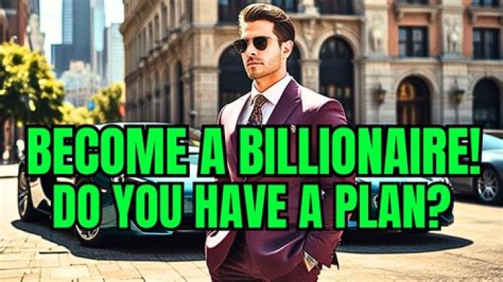 How can I be a billionaire in my twenties?