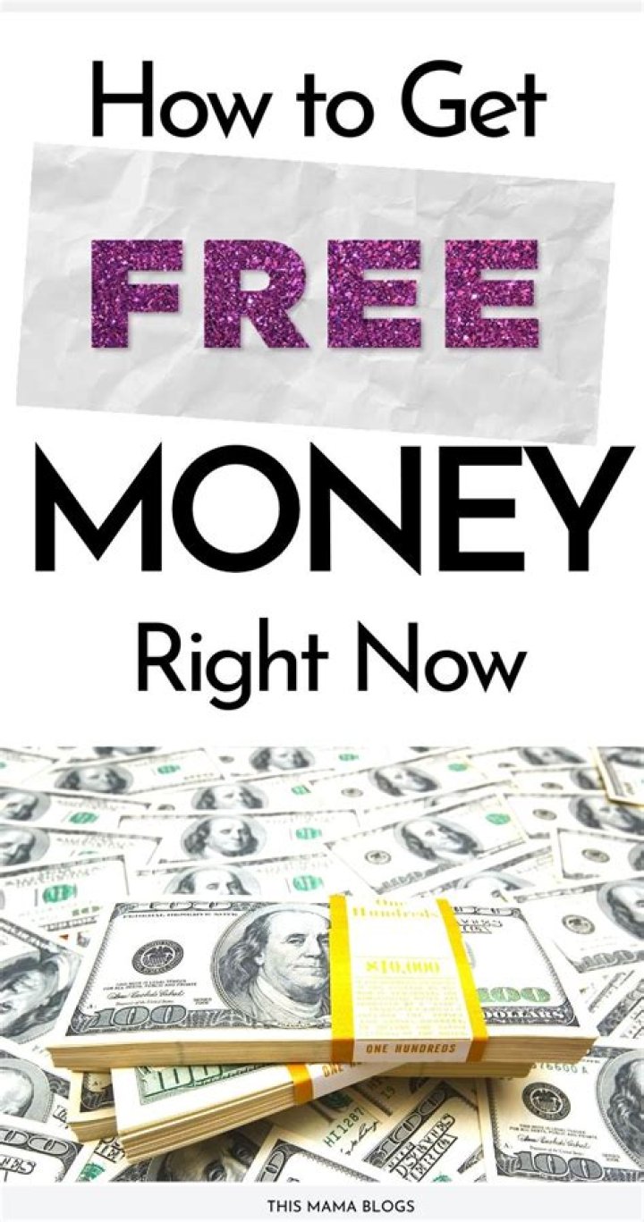 How can I get free money?