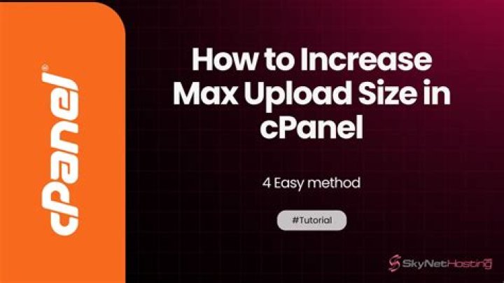 How can I increase maximum upload size in cPanel?
