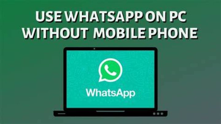 How can I use WhatsApp on my laptop without my phone?