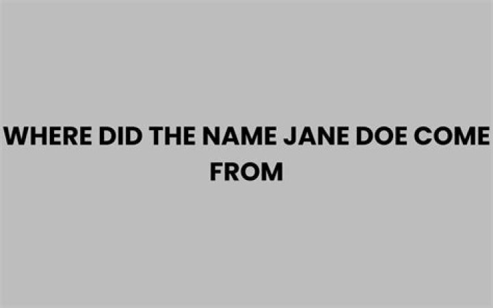 How did the name Jane Doe come about?