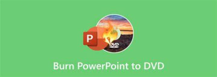 How do I burn a PowerPoint to a DVD?