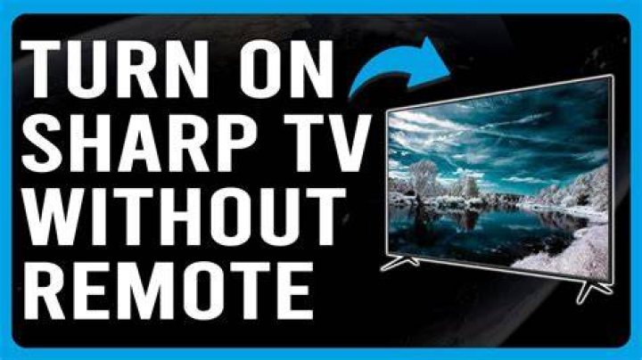 How do I press on Sharp TV without remote?
