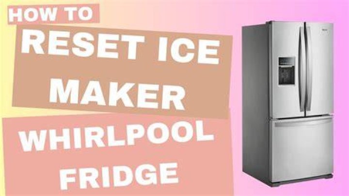 How do I reset my Whirlpool fridge freezer?