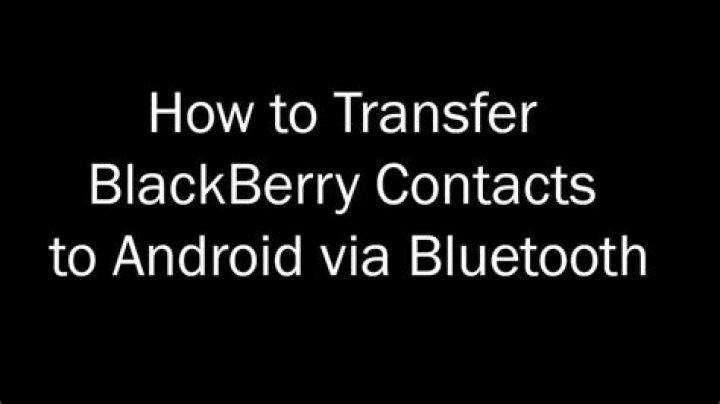 How do I transfer my Blackberry contacts to my Samsung?