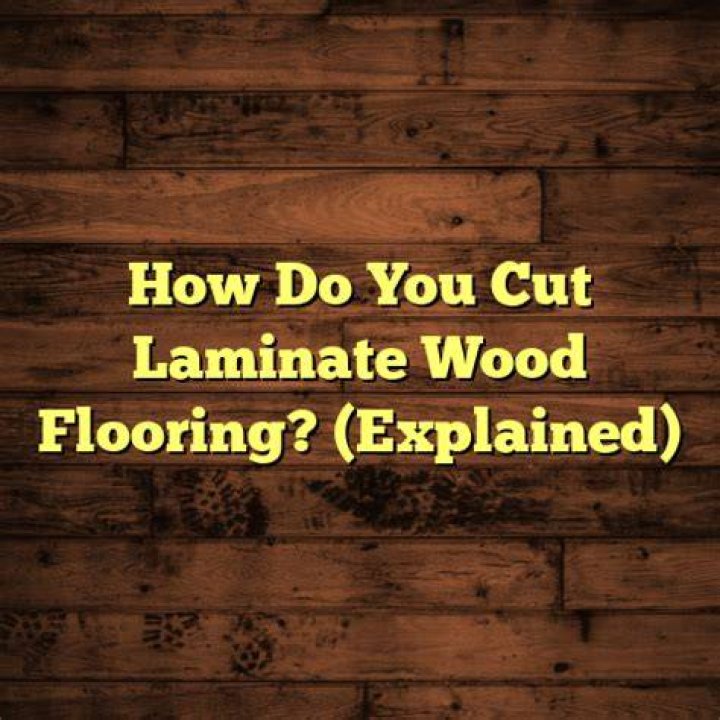 How do you cut laminate wood flooring?