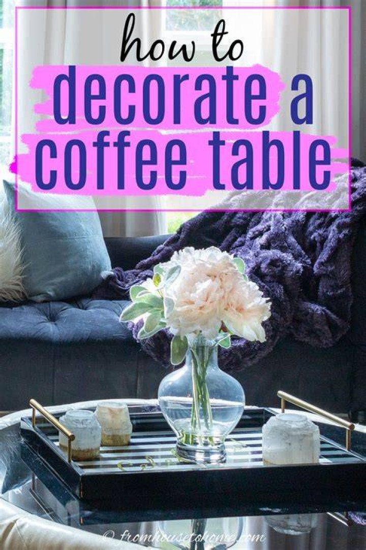 How do you decorate a traditional coffee table?