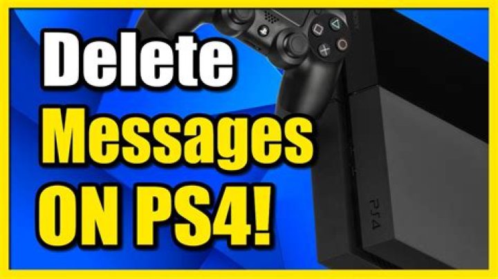 How do you delete messages on ps4 2018?