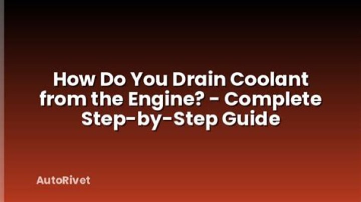 How do you drain old coolant?