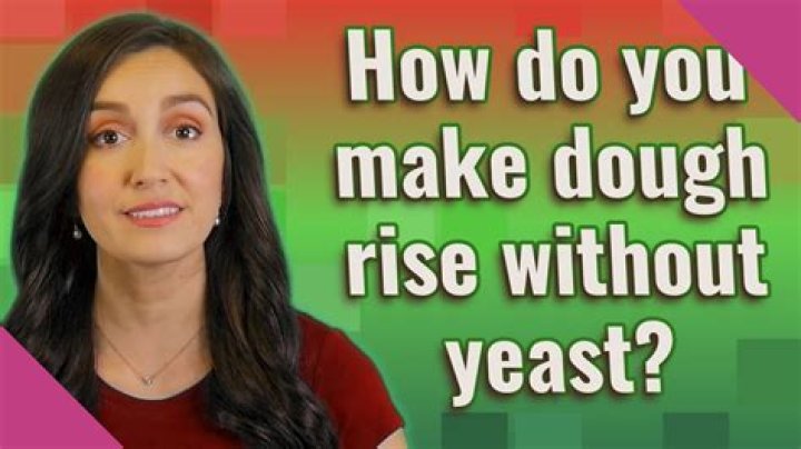 How do you make dough rise without yeast?