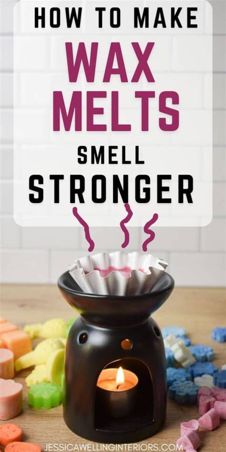 How do you make wax melts smell better?