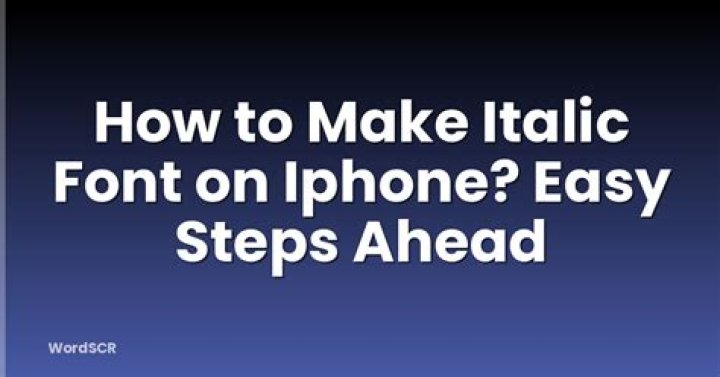 How do you make words italic on iPhone?