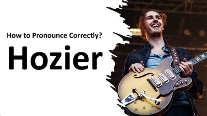 How do you pronounce hozier musician?