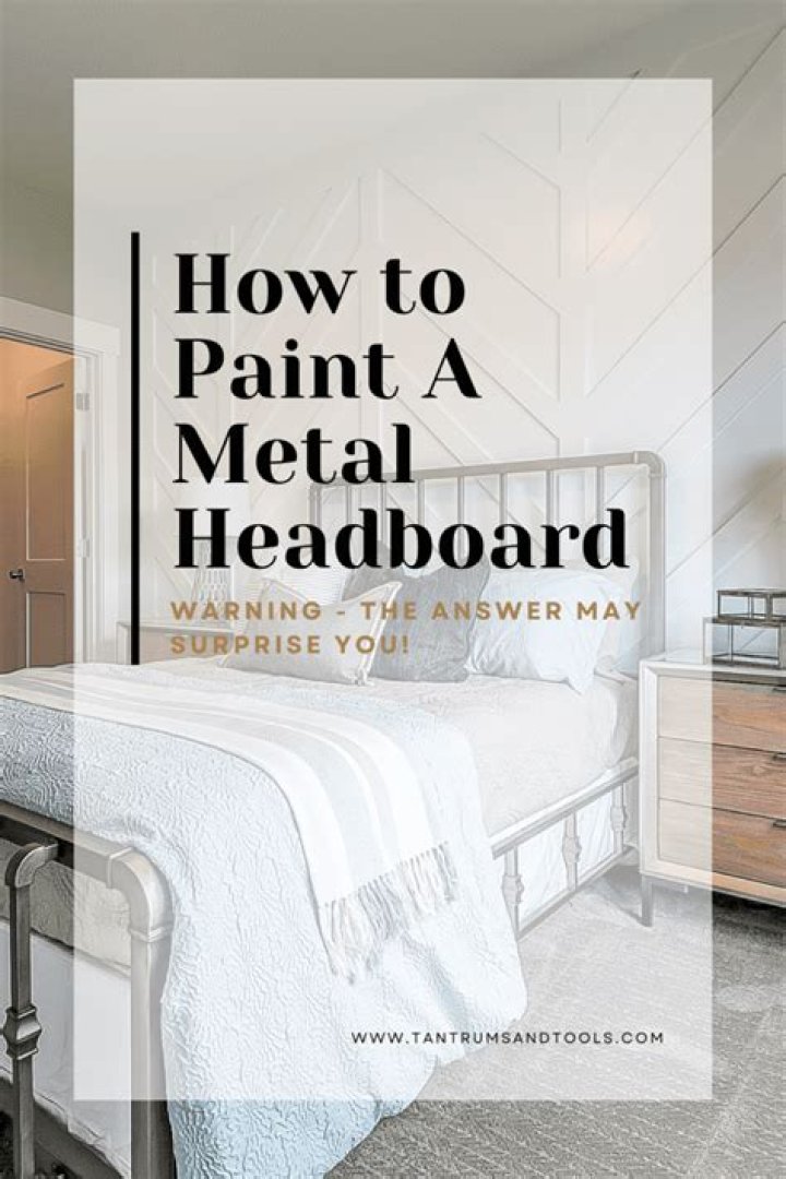 How do you refinish a metal headboard?