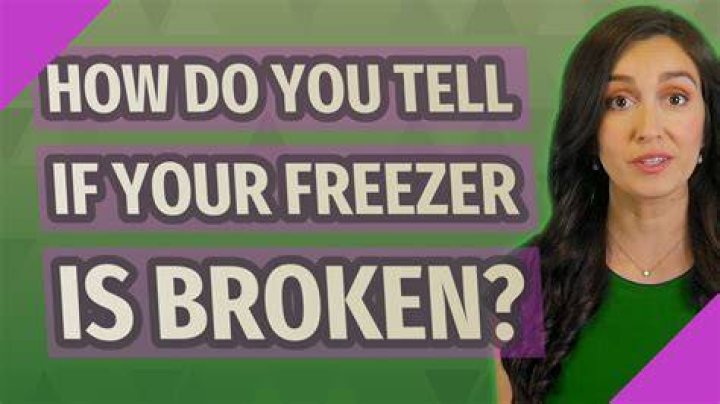 How do you tell if your freezer is broken?