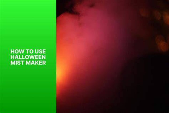 How do you use a Halloween mist maker?