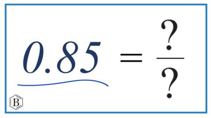 How is 0.85 written as a fraction?