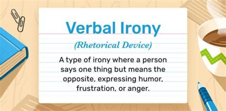 How is verbal irony used?