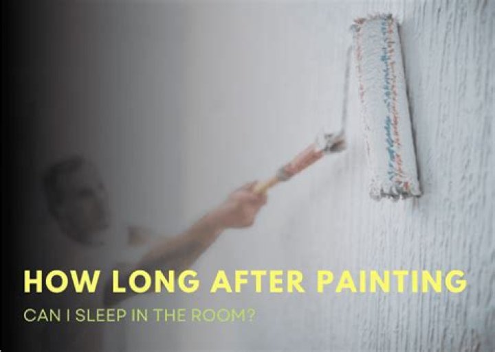 How long after painting can I sleep in the room?