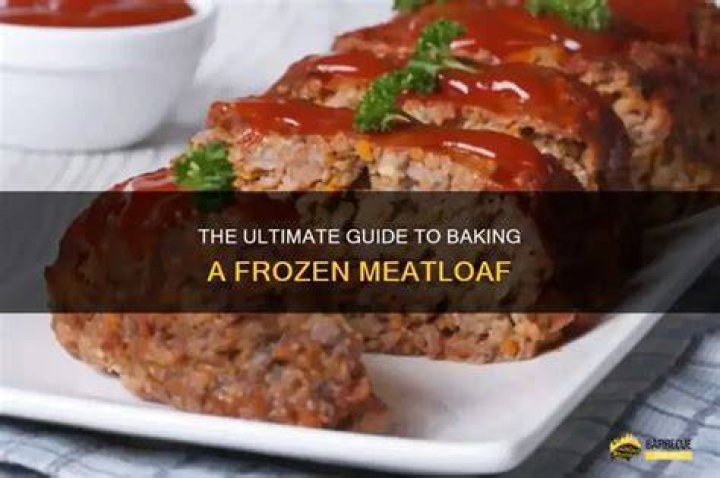 How long does it take to cook a frozen meatloaf?