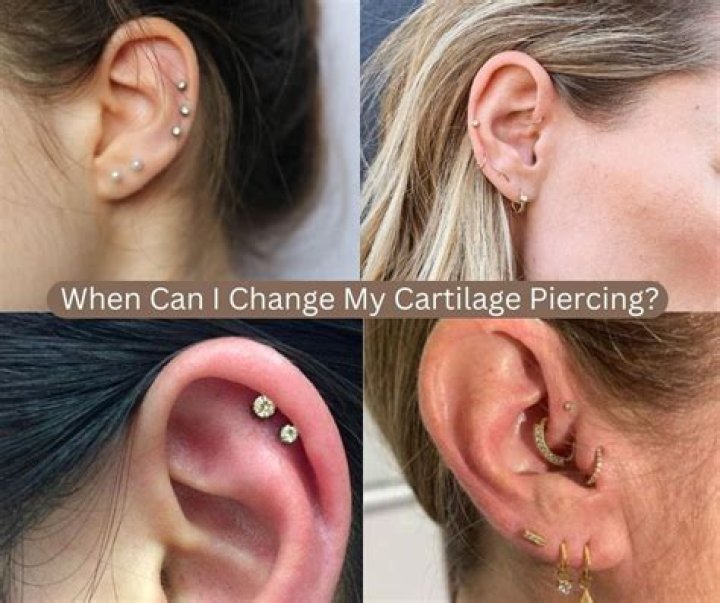 How long should you wait to change your cartilage piercing?