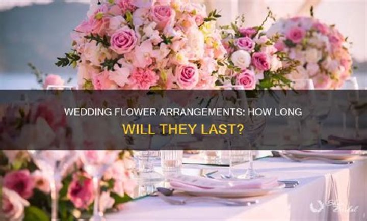 How long will a flower arrangement last?
