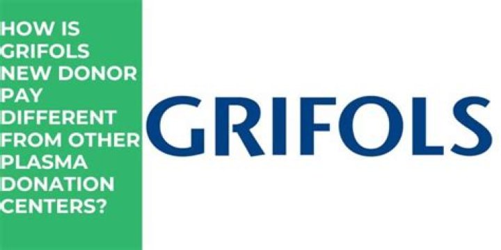 How much does grifols pay per donation?