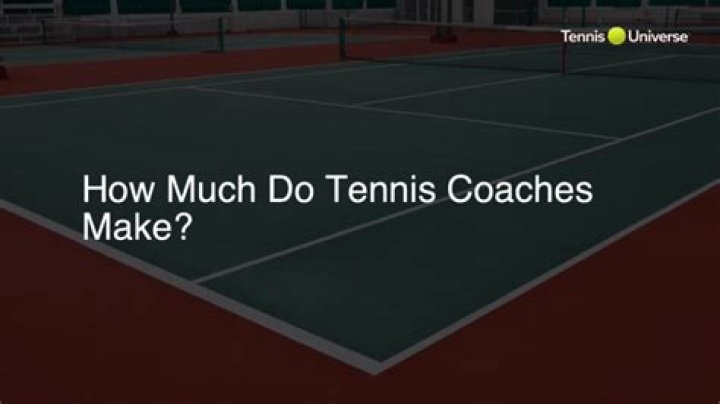 How much money do top tennis coaches make?