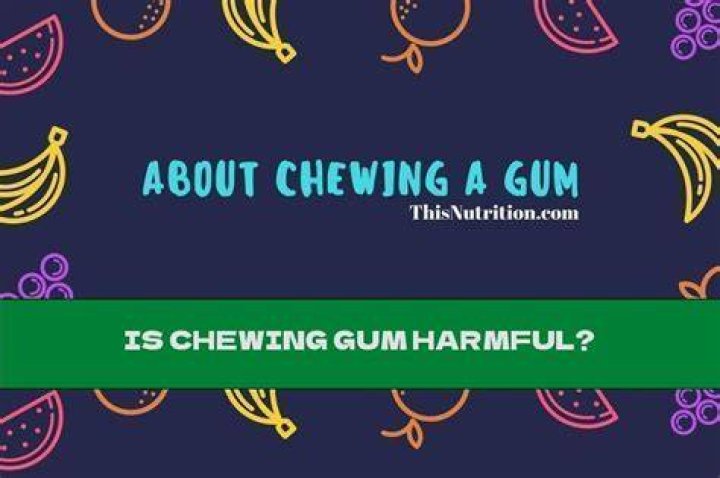 Is eating chewing gum harmful?