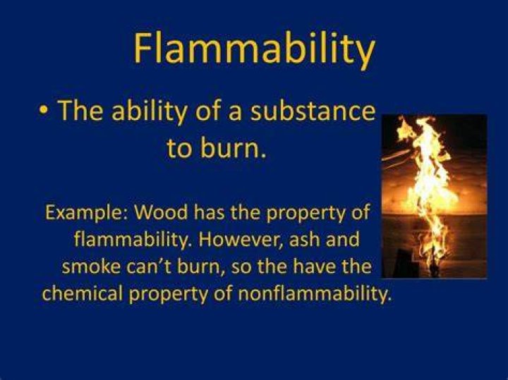 Is flammability a chemical or physical property?