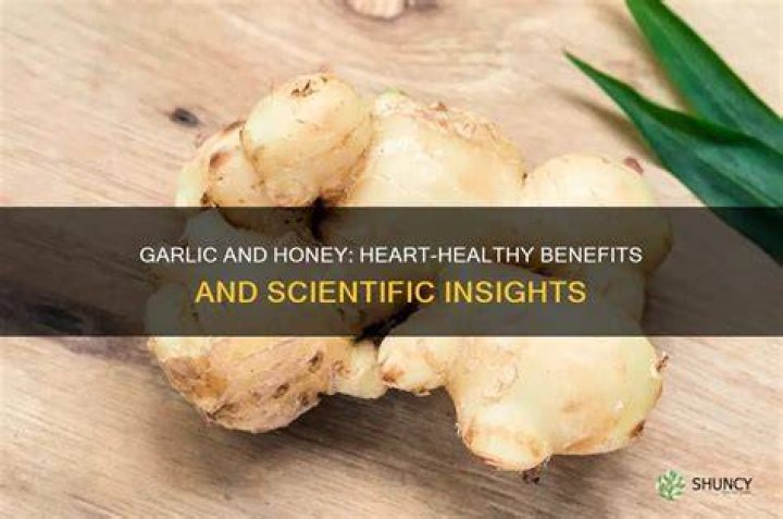 Is garlic and honey good for your heart?