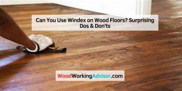 Is it okay to use Windex on wood?