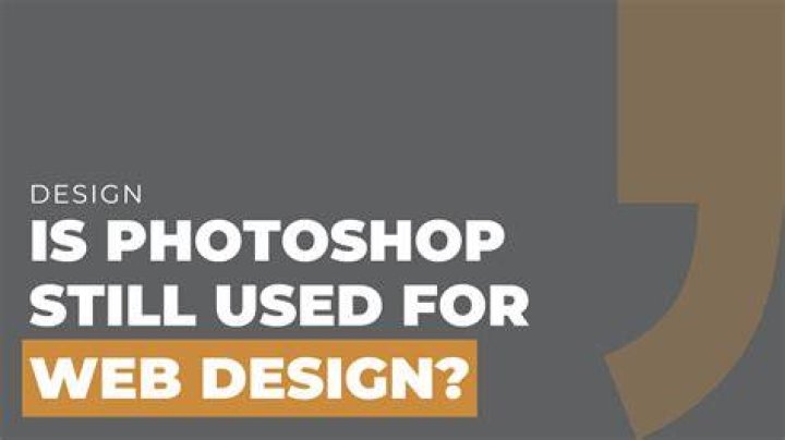 Is Photoshop still used for Web design?