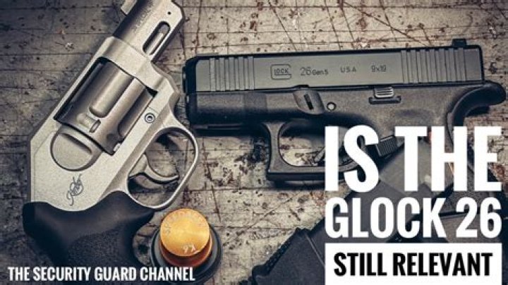 Is the Glock 26 still relevant?