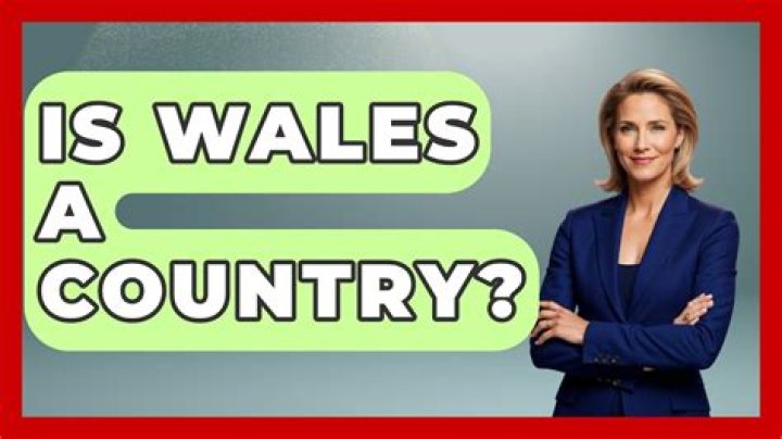 Is Wales a real country?