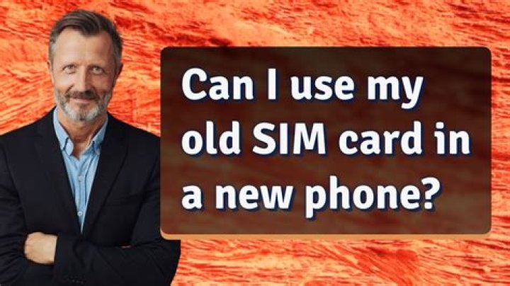 Should I use old SIM card in new phone?