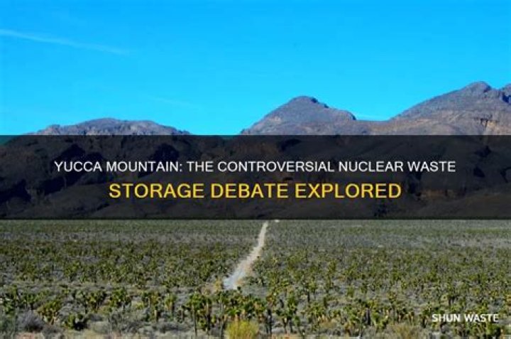 Should Yucca Mountain be used to store nuclear waste?