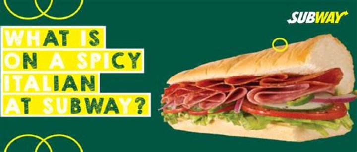 What's good on a spicy Italian sub?